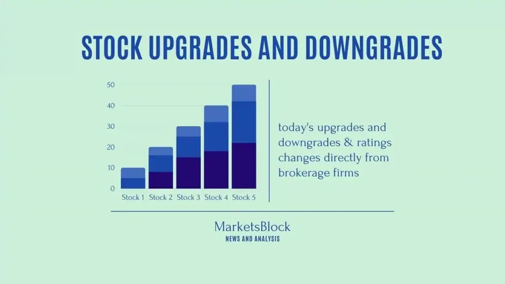 Stock Upgrades and Downgrades